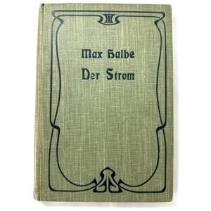 Max Halbe Der Strom 1904 Hardcover Art Nouveau German Drama Antique Book